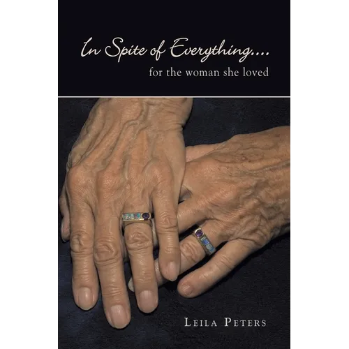 In Spite of Everything....: for the woman she loved