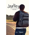 The Journey: A Soon-To-Be Graduate's Guide to Life