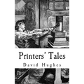 Printers' Tales