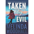 Taken by Evil: A Bridget Bishop FBI Mystery Thriller Book 2