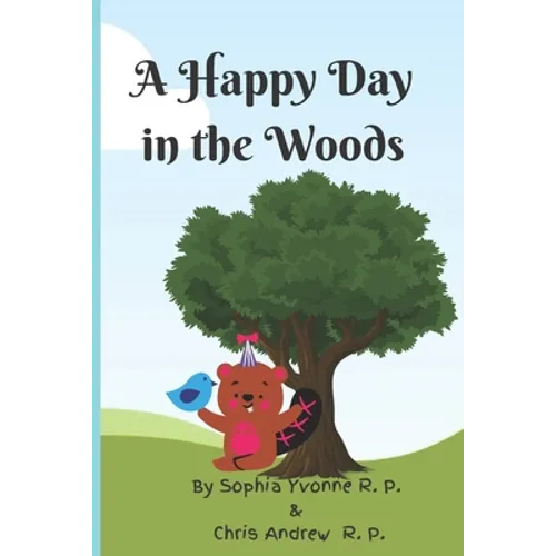 A Happy Day in the Woods