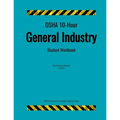 OSHA 10-Hour General Industry; Student Workbook