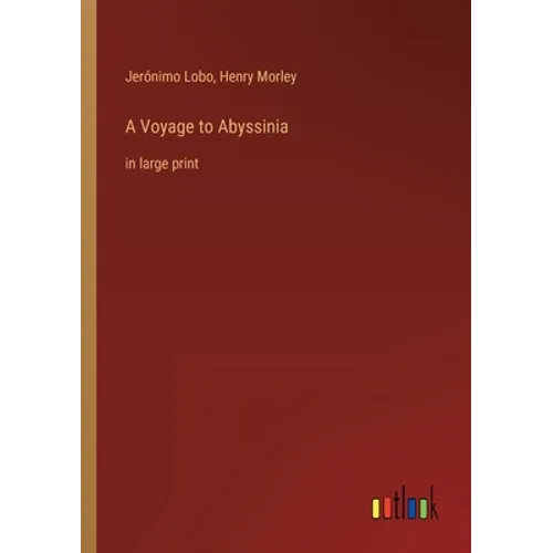 A Voyage to Abyssinia: in large print