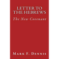 Letter to the Hebrews: The New Covenant