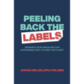 Peeling Back the Labels: Organics, non-GMOs and our sustainable path to feed the planet