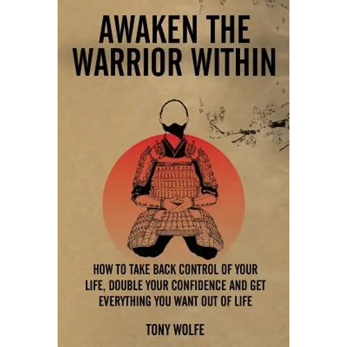 Awaken the Warrior Within