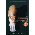 The Usefulness of Hippopotamus: A Humorous Chapbook for Trying Times