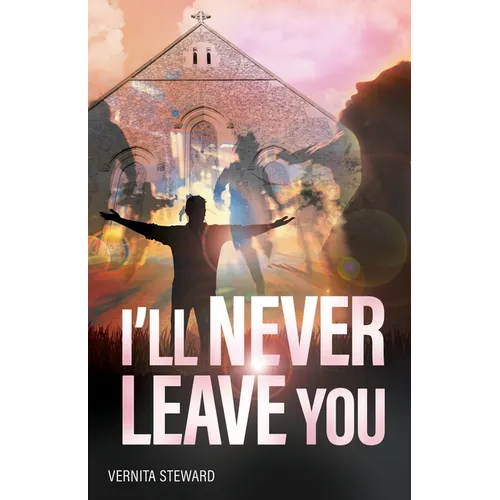 I'll Never Leave You
