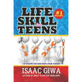 Life Skills For Teens: 10 Steps To Success For Teens