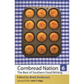 Cornbread Nation 6: The Best of Southern Food Writing