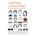 Crafting Characters: Character Analysis For Film & TV