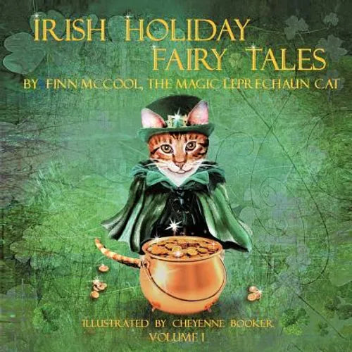 Irish Holiday Fairy Tales: Volume 1