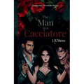 The Man is a Cacciatore