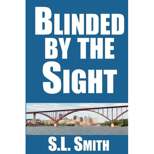 Blinded by the Sight