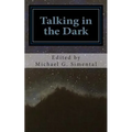 Talking in the Dark: A Poetic Collaboration