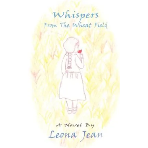 Whispers From the Wheat Field