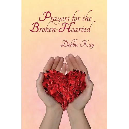 Prayers for the Broken-Hearted
