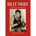 Billy Miske: The St. Paul Thunderbolt