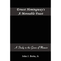 Ernest Hemingway's A Moveable Feast: A Study in the Genre of Memoir