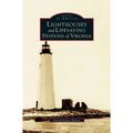 Lighthouses and Lifesaving Stations of Virginia