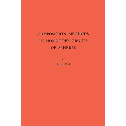 Composition Methods in Homotopy Groups of Spheres