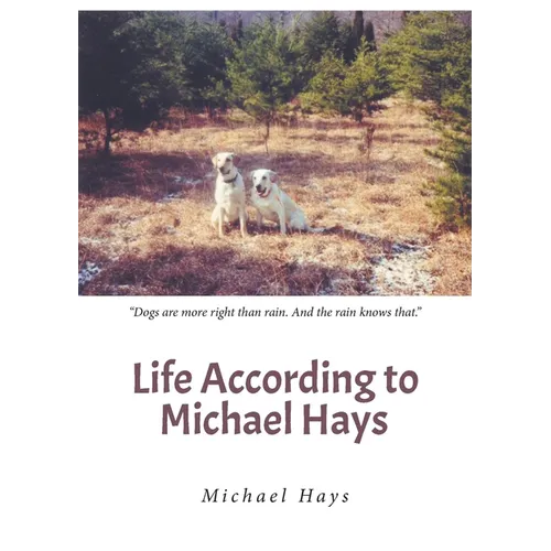 Life According to Michael Hays