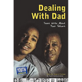 Dealing with Dad: Teens Write about Their Fathers