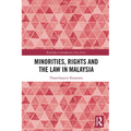 Minorities, Rights and the Law in Malaysia
