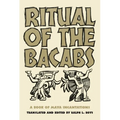 Ritual of the Bacabs: A Book of Maya Incantations Volume 77