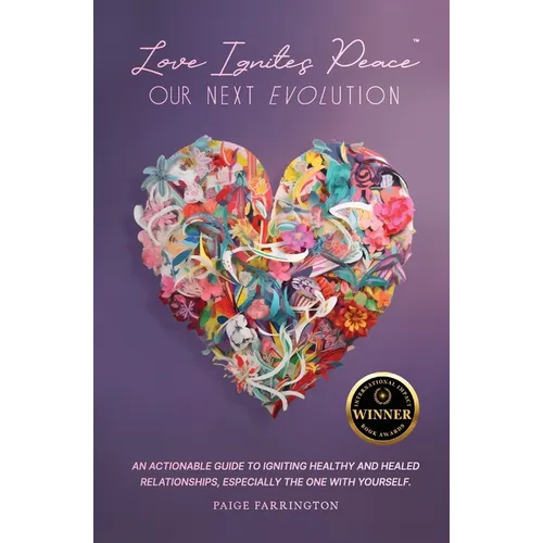Love Ignites Peace: Our Next Evolution