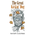 The Great Kickin' Dog