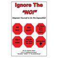 Ignore the "NO!": Empower Yourself to Do the Impossible!