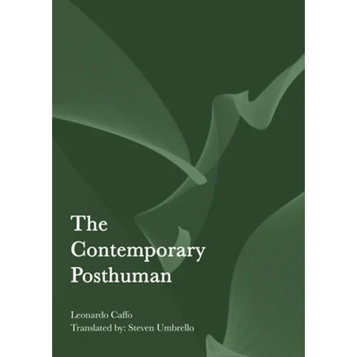 The Contemporary Posthuman