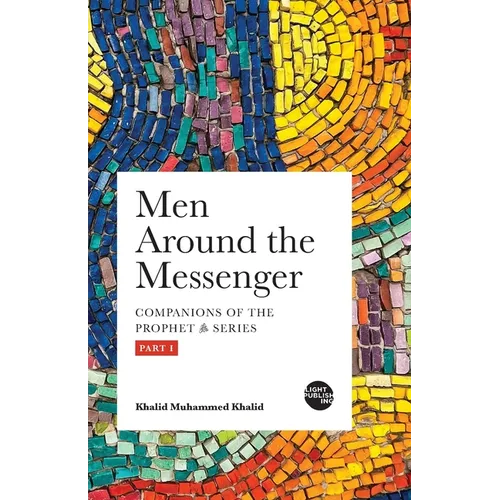 Men Around the Messenger - Part I