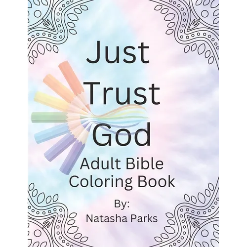 Just Trust God: Adult Bible Coloring Book