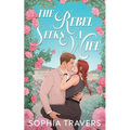 The Rebel Seeks A Wife: A Friends-to-Lovers Forbidden Romance
