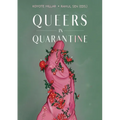 Queers in Quarantine: Anthology