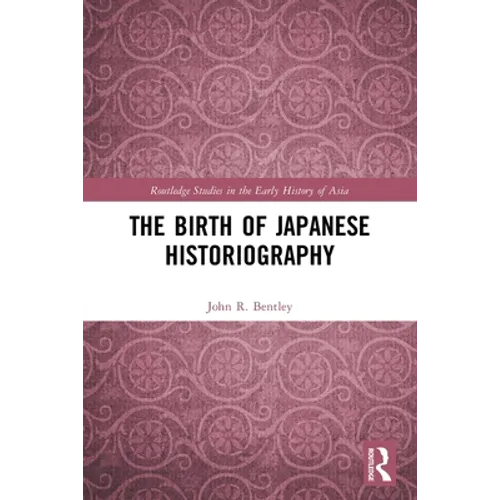 The Birth of Japanese Historiography