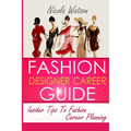 Fashion Designer Career Guide: Insider Tips To Fashion Career Planning