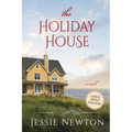 The Holiday House: A Sweet Romantic Women's Fiction Novel