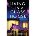 Living In a Glass House