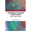 Territoriality of Radical Islamist Groups: Security, Economy, and Identity