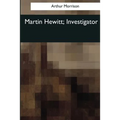Martin Hewitt, Investigator