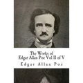 The Works of Edgar Allan Poe Vol II of V: In Five Volumes