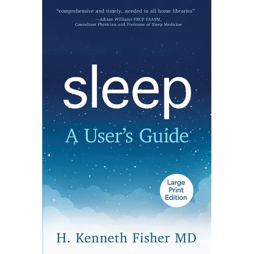 Sleep: A User's Guide (LARGE PRINT)