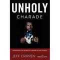 Unholy Charade: Unmasking the Domestic Abuser in the Church
