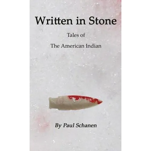 Written in Stone: Tales of the Native American