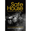 Safe House: Explorations in Creative Nonfiction