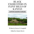 Black Exodusters in Flint Hills of Kansas: : Gupton-Harding Families