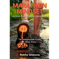 Marathon Mindset: Outrun the Voice of Negativity